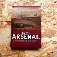 Royal Arsenal: Champions Of The South
