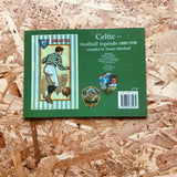 Celtic Football Legends 1888-1938