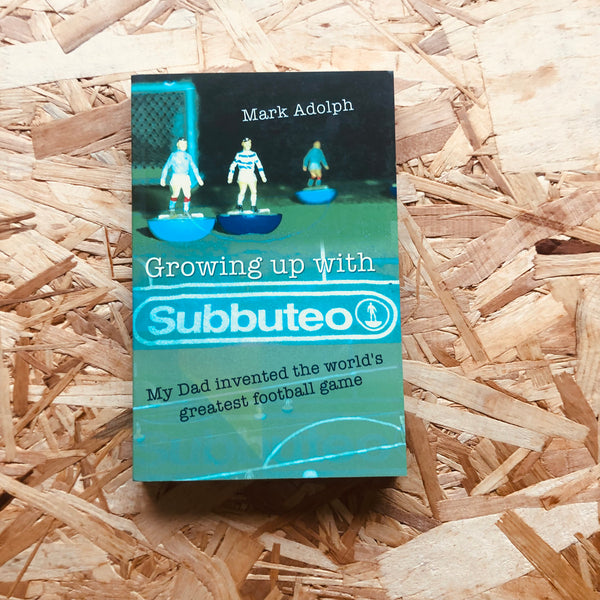 Growing Up with Subbuteo: My Dad Invented the World's Greatest Football Game