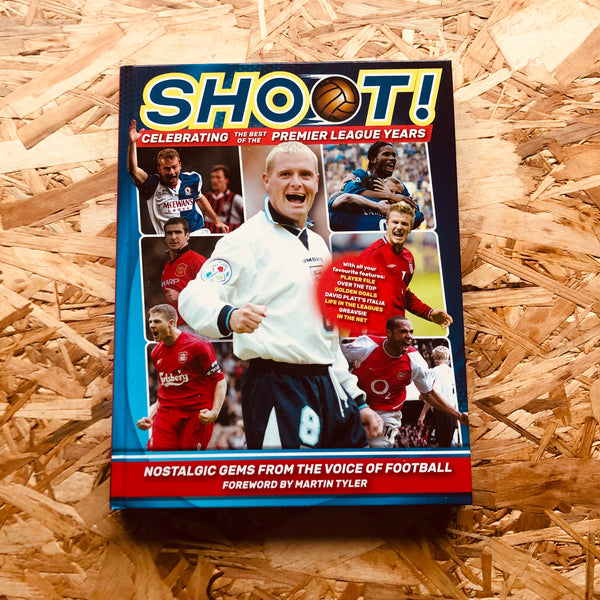 Shoot - Celebrating the Best of the Premier League Years