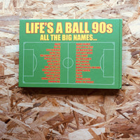 Life's a Ball 1990s - **SIGNED**
