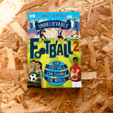 Unbelievable Football 2: How Football Can Change the World