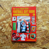 The Got, Not Got Football Gift Book: Every Fan’s Catalogue of Desires