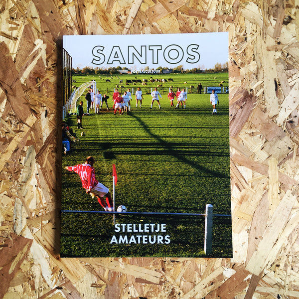 Santos #06: Bunch of Amateurs