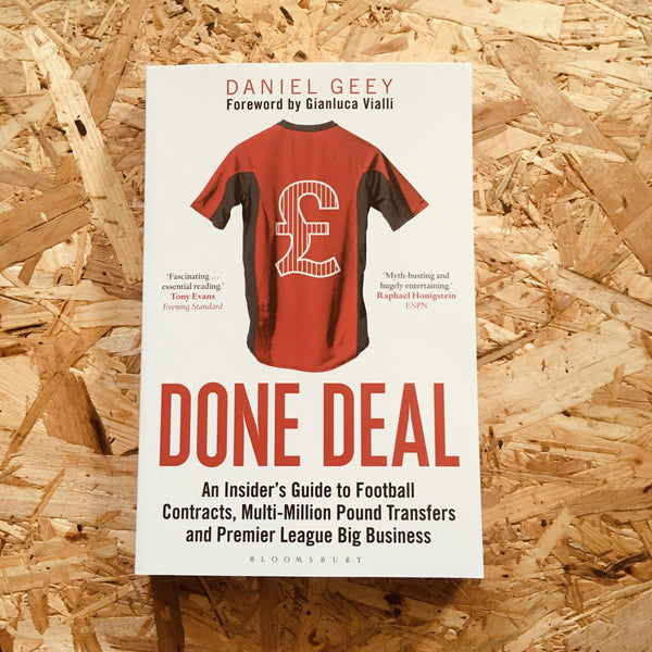 Done Deal: An Insider's Guide to Football Contracts, Multi-Million Pound Transfers and Premier League Big Business