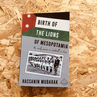 Birth of the Lions of Mesopotamia: The early years of football in Iraq