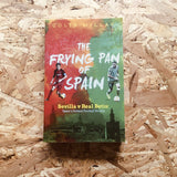 The Frying Pan of Spain: Sevilla v Real Betis - Spain's Hottest Football Rivalry - **SIGNED BOOKPLATE**