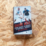 Sacré Bleu: Zidane to Mbappé – A football journey