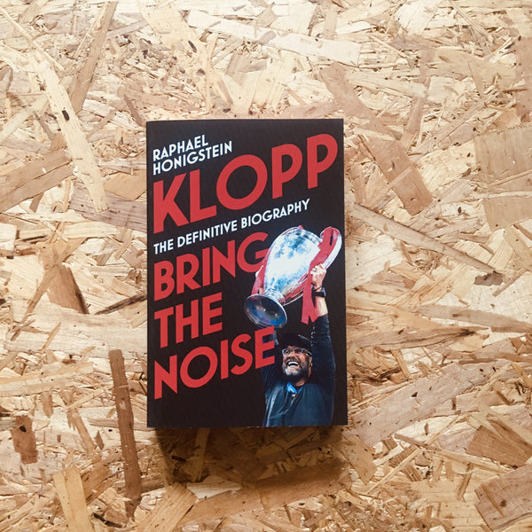 Klopp: Bring the Noise - **SIGNED**