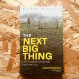 The Next Big Thing: How Football's Wonderkids Lost Their Way