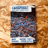 Carefree!: Chelsea Chants and Terrace Culture