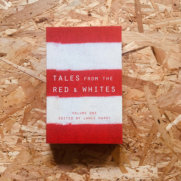 Tales from the Red and Whites: Volume 1