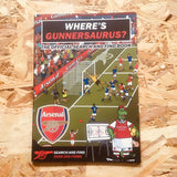 Where's Gunnersaurus?: An Arsenal Search & Find Activity Book