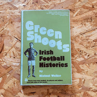 Green Shoots: Irish Football Histories