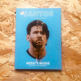 Santos #08: Messi's Mission