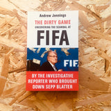 The Dirty Game: Uncovering the Scandal at FIFA