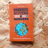 Wanderers, Rovers & Rangers: The Modern British Football Coach Around the Globe